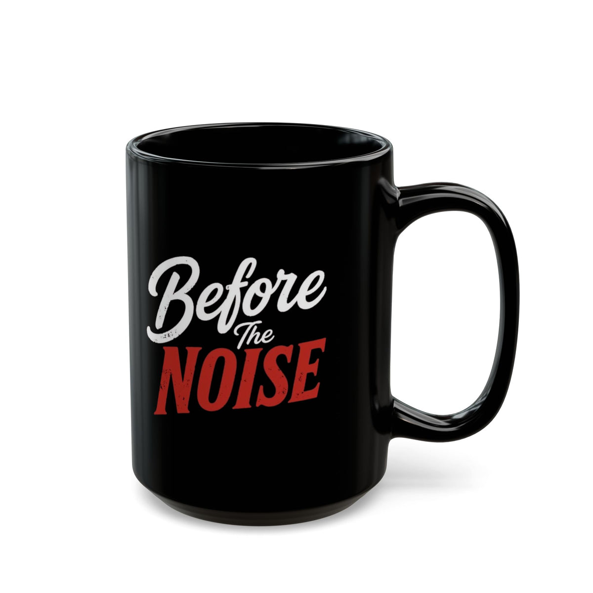 Before The Noise Mug