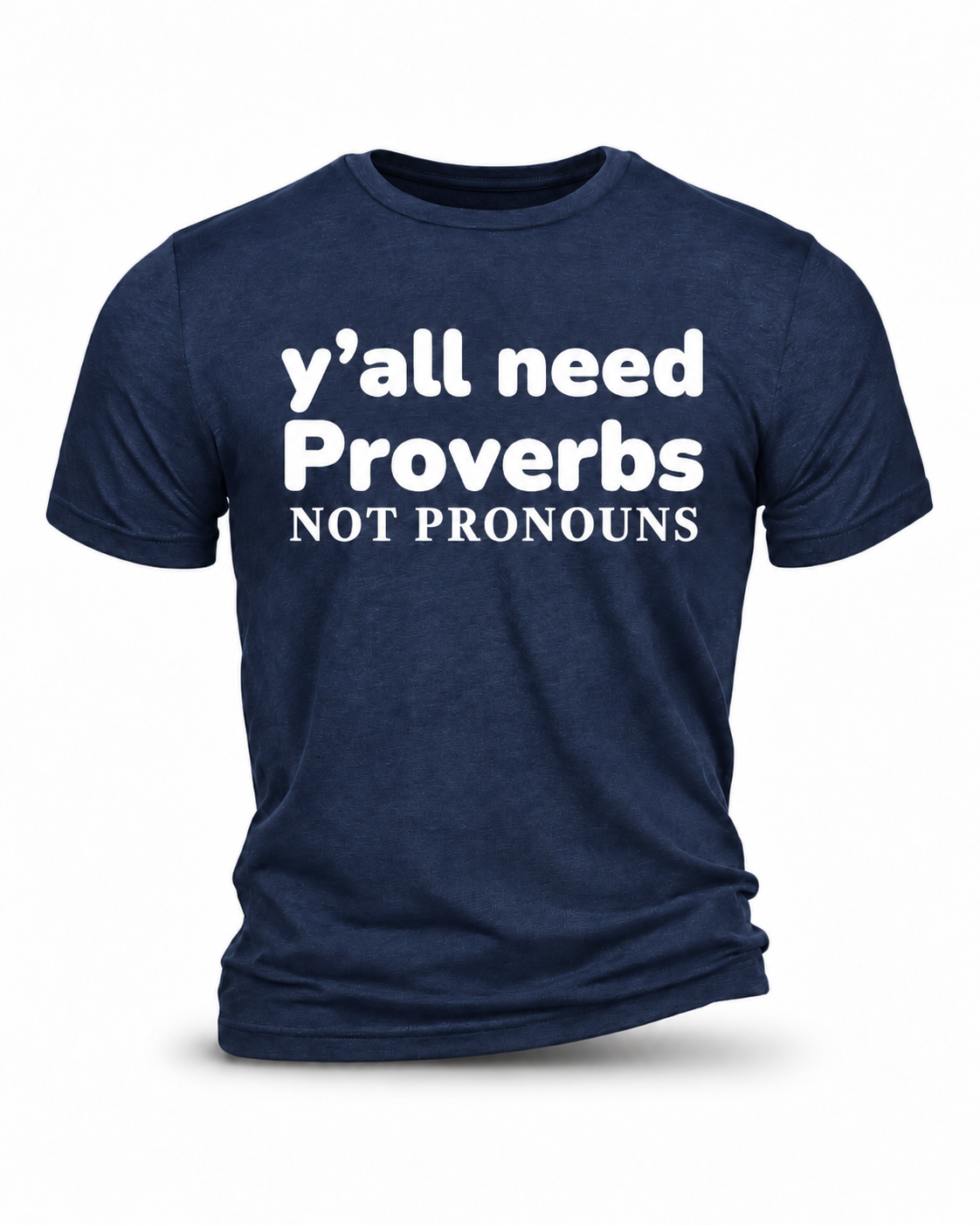 Y'all Need Proverbs