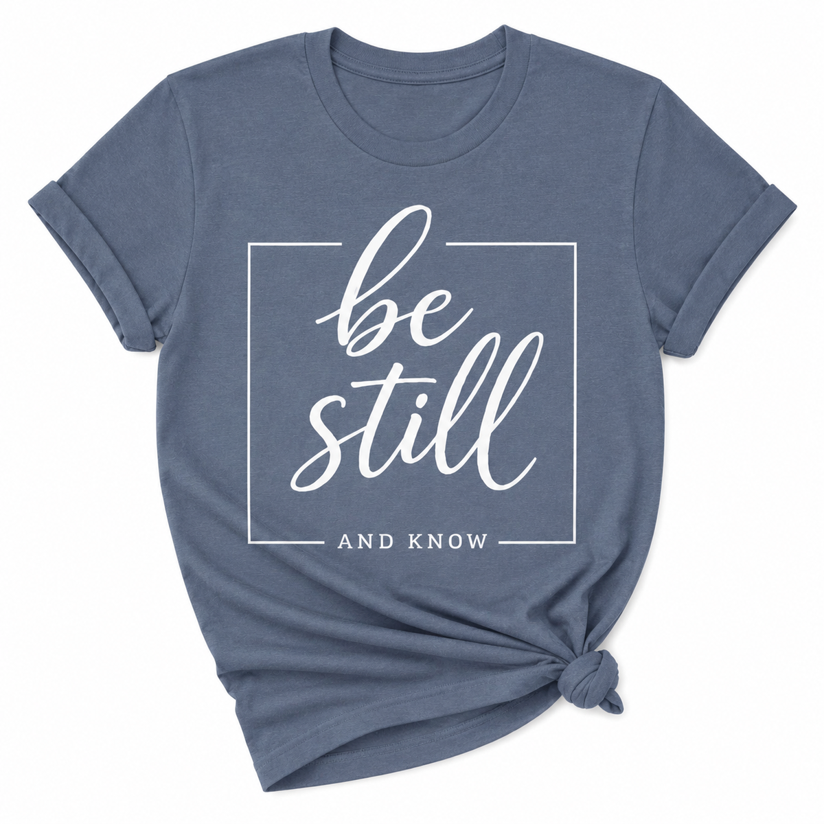 Be Still And Know